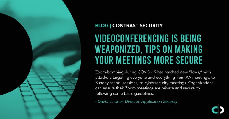 Videoconferencing Is Being Weaponized, Tips on Making Your Meetings More Secure