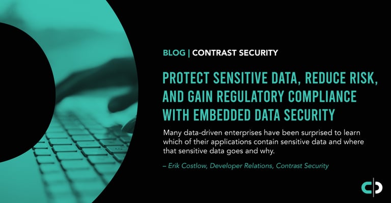Protect Sensitive Data, Reduce Risk, and Gain Regulatory Compliance with Embedded Data Security