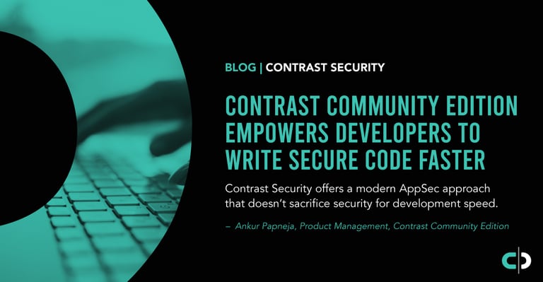 Contrast Community Edition Empowers Developers to Write Secure Code Faster