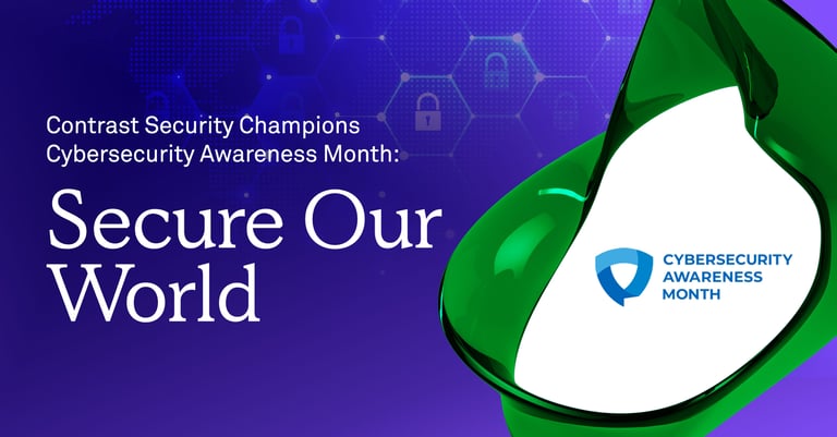 Contrast Security champions Cybersecurity Awareness Month: #SecureOurWorld