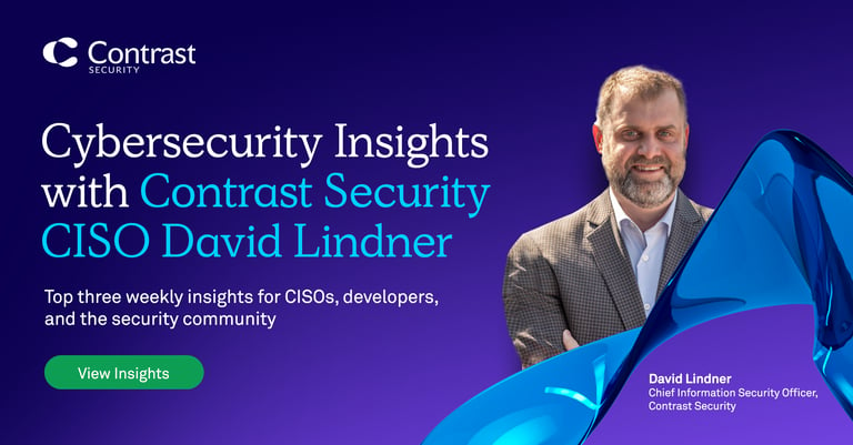 Cybersecurity Insights with Contrast CISO David Lindner | 9/2