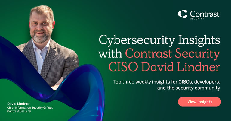 Cybersecurity Insights with Contrast CISO David Lindner | 11/3