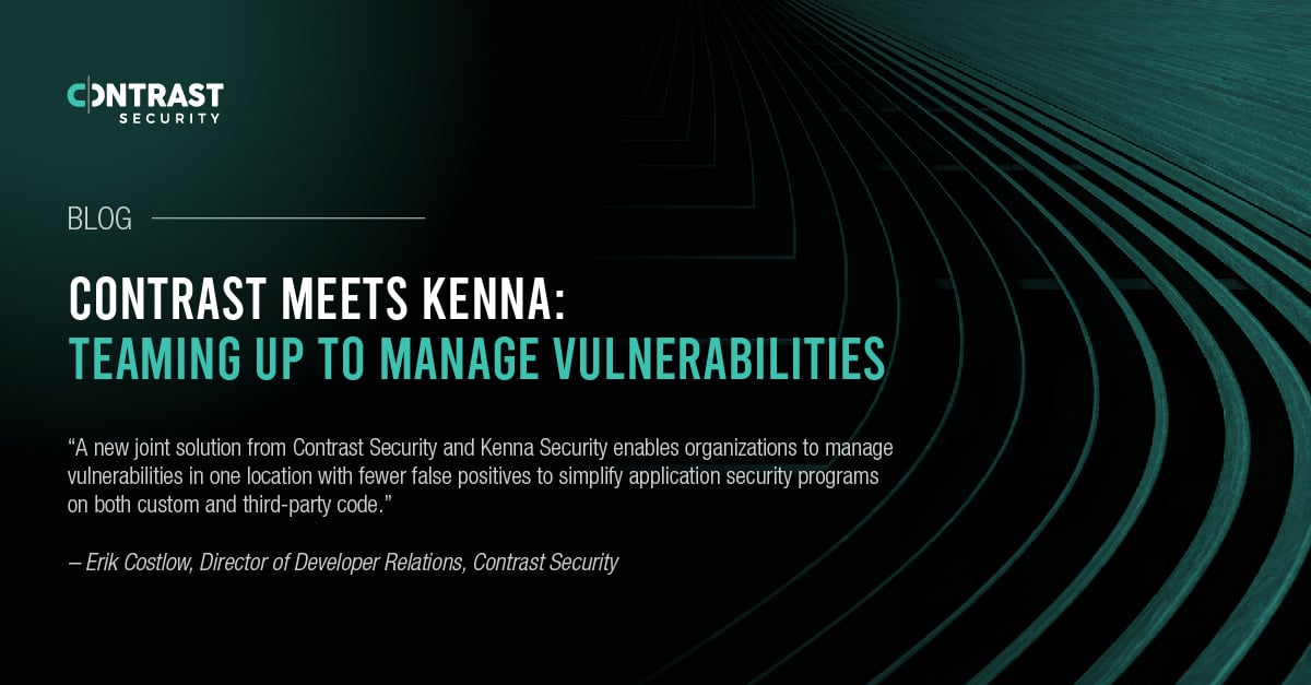 Contrast Meets Kenna: Teaming Up To Manage Vulnerabilities