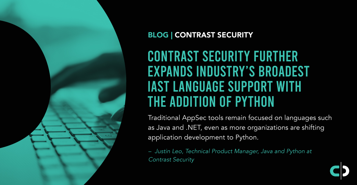 Contrast Security Further Expands Industry’s Broadest IAST Language Support with the Addition of Python